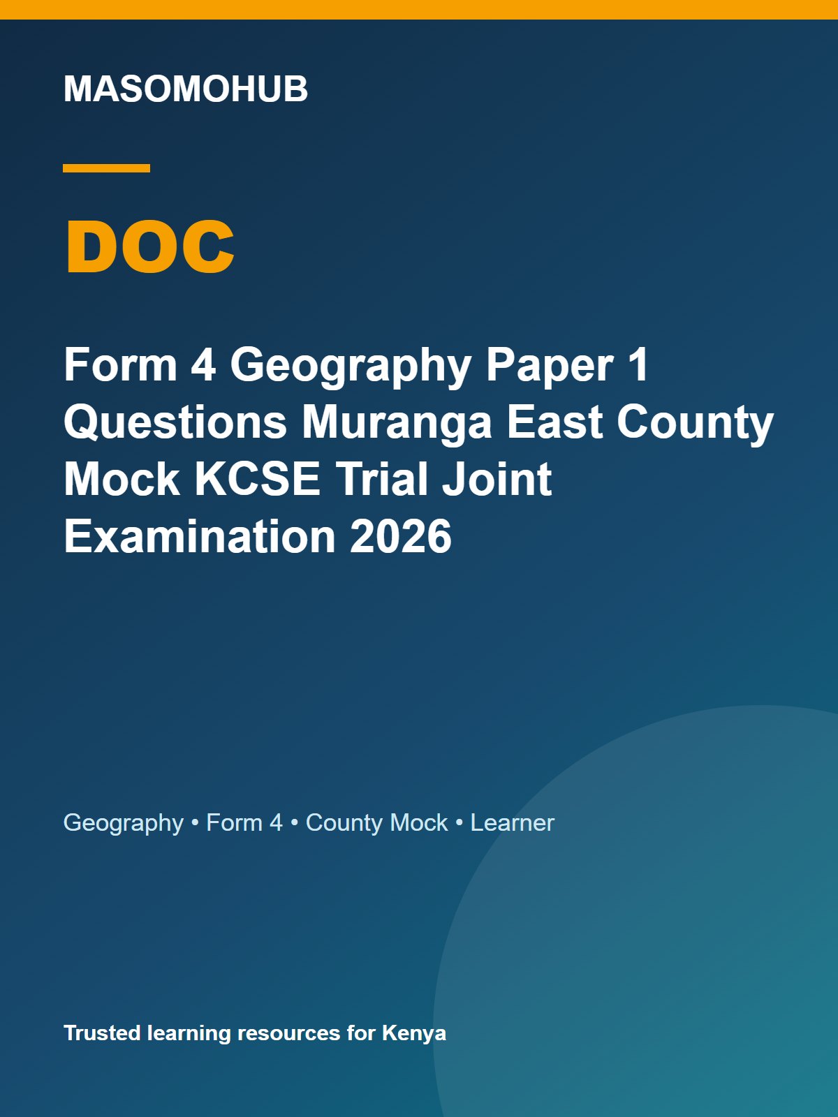 Thumbnail preview of Form 4 Geography Paper 1 Questions Muranga East County Mock KCSE Trial Joint Examination 2026