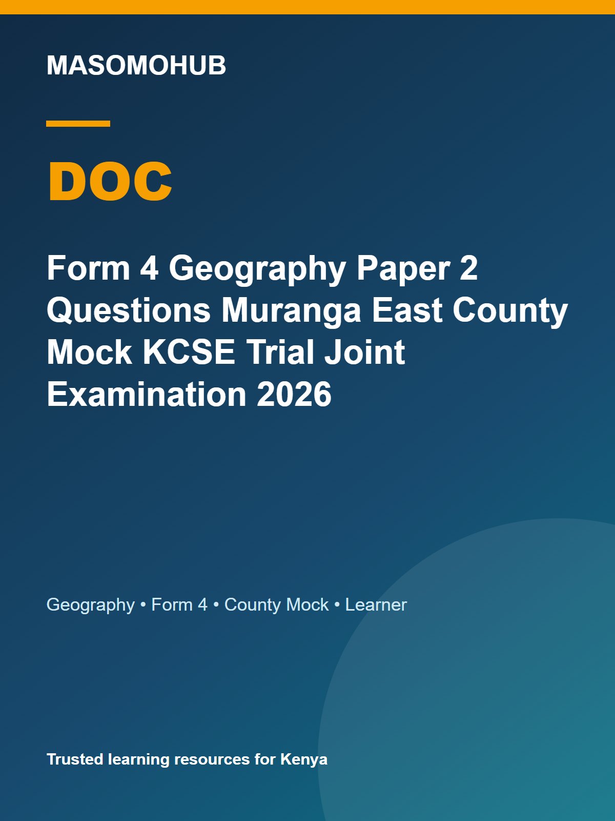 Thumbnail preview of Form 4 Geography Paper 2 Questions Muranga East County Mock KCSE Trial Joint Examination 2026
